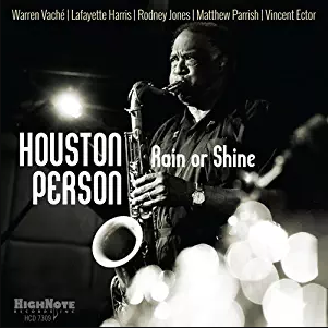 Rain Or Shine, Houston Person